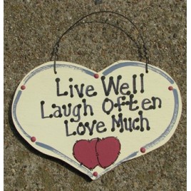 1032 Live Well Love Much Laugh Often wood sign
