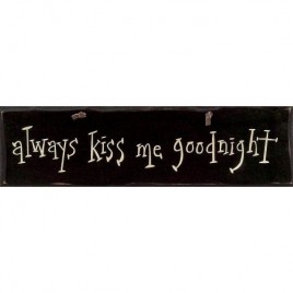 1044CP- Always Kiss Me Goodnight 