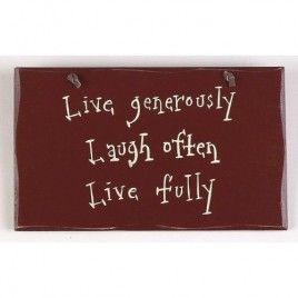 1060CP-Live Generously Laugh Often Live Fully wood sign