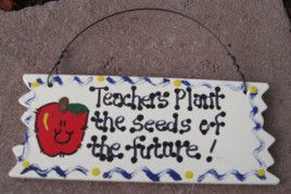 15024 - Teachers Plant the Seeds of the Future wood sign
