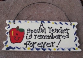  15034 - A Special Teacher is remembered forever! wood sign