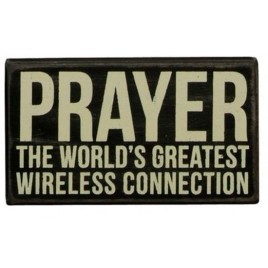 Primitive Wood Box Sign 18998 Prayer the World's Greatest Wireless Connection