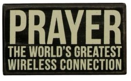 Primitive Wood Box Sign 18998 Prayer the World's Greatest Wireless Connection
