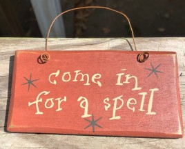 2001CISAS  Come In For a Spell wood sign 