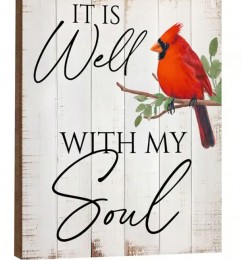 22856 Cardinal It is Well with my soul wood block