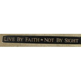  3018BLK-Live by Faith *  Not by Sight engraved wood block 