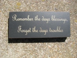 31427RB-Remember the days Blessings, Forget the days troubles Wood Block