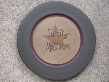  31567FM Family Matters  Primitive Wood Plate