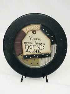32176F You're Everything a Friend should be wood Plate