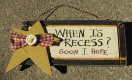 32842R-When Is Recess? Soon I hope Wood Sign