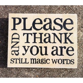 Primitive Wood Box  36109PT - Please and Thank You are still magic words 