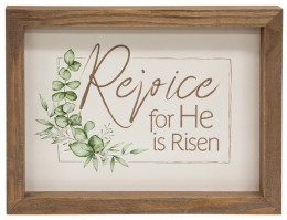 Rejoice for He is Risen Framed sign 36837