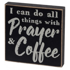 36910 All I need...is a little coffee and a whole lotta Jesus wood block