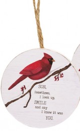 Cardinal Ornament Son sometimes I look up smil and say I know it was you 