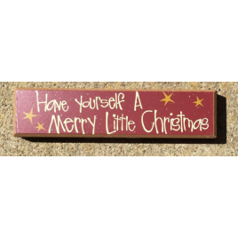 Primitive Wood Block 38676HYMC - Have Yourself a Merry Little Christmas 