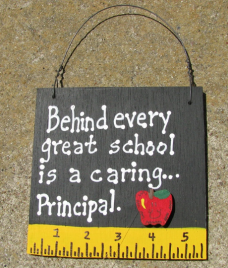 Teacher Gift  5209 Behind every great School is a caring...Principal  
