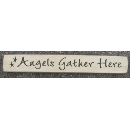 Primitive Wood Block 523 AGH Angels Gather Here