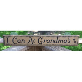 Primitive Wood Sign - 6659 I Can At Grandma's 