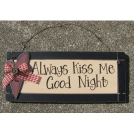 85287AK-Always Kiss Me Goodnight wood sign