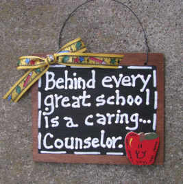 Teacher Gift  81C  Behind Every Great School is a Caring Counselor  Wood Slate