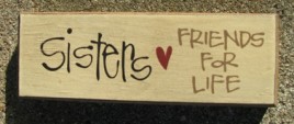 82149S - Sisters...Friends for Life wood block 