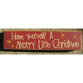 Primitive Wood Block 82262H - Have yourself a Merry Little Christmas 