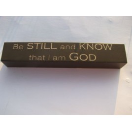  8w1337s - Be Still and know that I am God wood block 