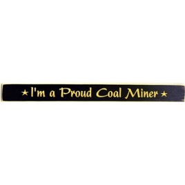 90147PCM - Proud Coal Miner Wood Block 