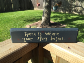 Home is where your story begins  9904H Primitive Wood Block 