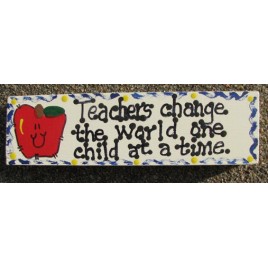 Teacher Gift Wood Block B5018 Teacher change the World one child at a time 