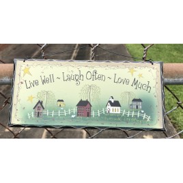 Primitive Wood Sign 2476LLL- Live Well Laugh  Often Love Much