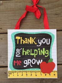  Teacher Gifts Wood Sign U8271G - Thank you for helping me Grow!