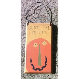 Wood Hanging Sign RO548GC - Gimme The Creeps