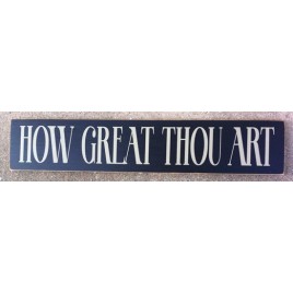 Primitive Wood Sign  T1963 How Great Thou Art  