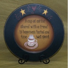 P11COF -  A cup of coffee shared with a friend is happiness tasted and time well spent Wood plate