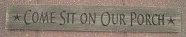 G9006CS - Come Sit on Our Porch engraved wood block 