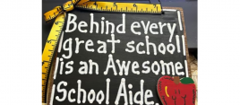 40SA Behind every great school is an Awesome School Aide wood slate