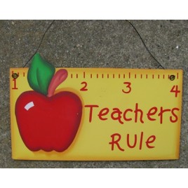 1216 - Teachers Rule Wood Sign 
