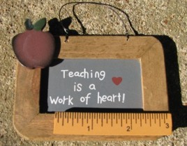79 - Teaching is a Work of heart wood sign